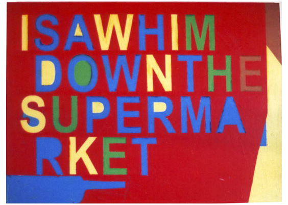 I saw him down the supermarket Painting Acrylic on canvas