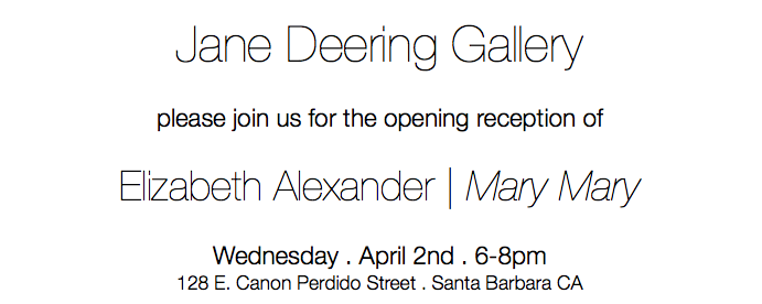 Opening reception Jane Deering Gallery Elizabeth Alexander