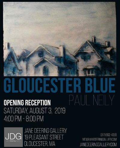 Announcement Jane Deering Gallery Paul Neily-- Gloucester Blue