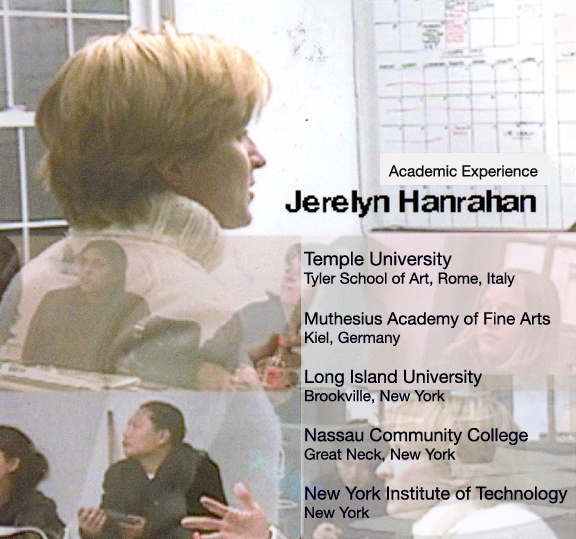 Jerelyn Hanrahan ACADEMIC CONTEMPORARY AND HISTORICAL  ART PRACTICE