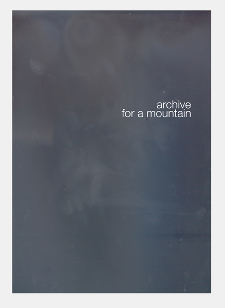 Archive for a Mountain Marc Handelman Archive for a Mountain 2010-11