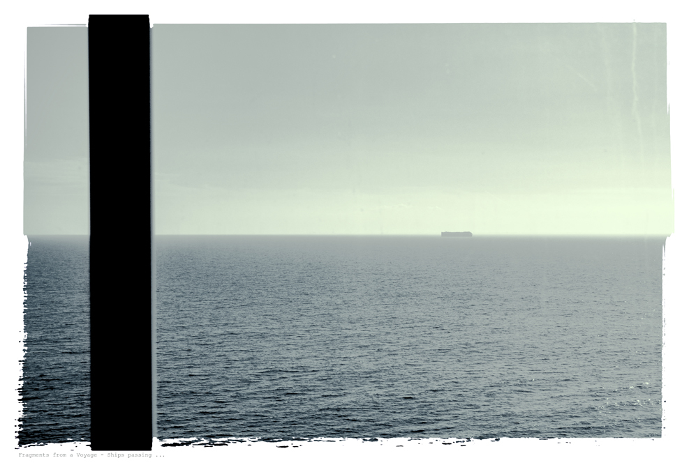 Ships passing ... Fragments from a Voyage