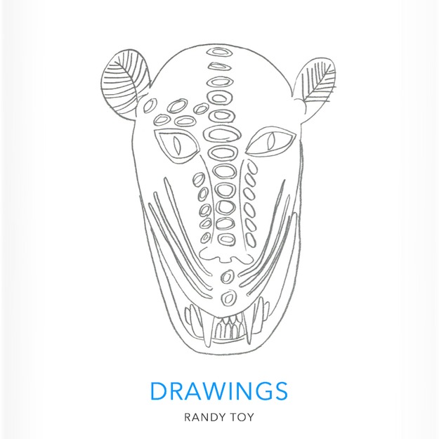 DRAWINGS R A N D Y T O Y News available @ Quirk Gallery