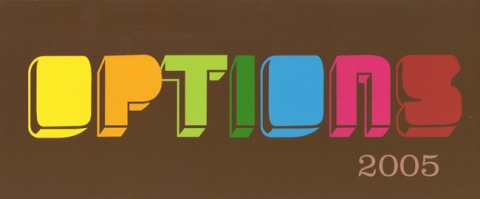 OPTIONS 2005 R A N D Y T O Y News October 6 - November 27, 2005
