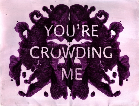 You're Crowding Me Think Blot Paintings acrylic