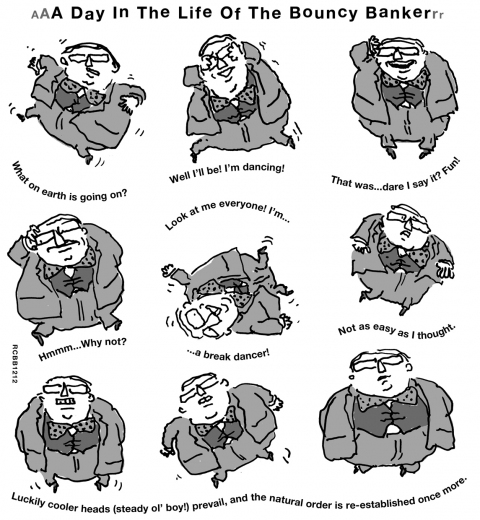 A Day In The Life Of The Bouncy Banker 12 The Bouncy Banker