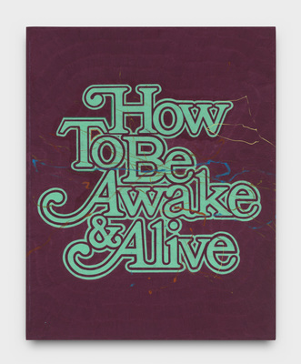 How To Be Awake &amp; Alive