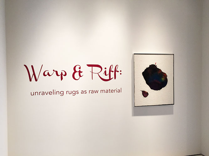 Installation View: &quot;Warp &amp; Riff: Unraveling Rugs as Raw Material,&quot; McClain Gallery, 2015