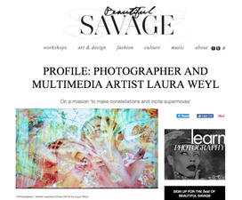 Beautiful Savage, Profile: Photographer and multimedia artist Laura Weyl 