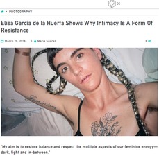 Elisa García de la Huerta Shows Why Intimacy Is A Form Of Resistance. March 26, 2018. Interview by Maria Suarez for Cultura Colectiva