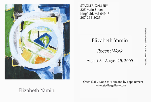 ELIZABETH YAMIN Stadler Gallery, Kingfield, ME 
