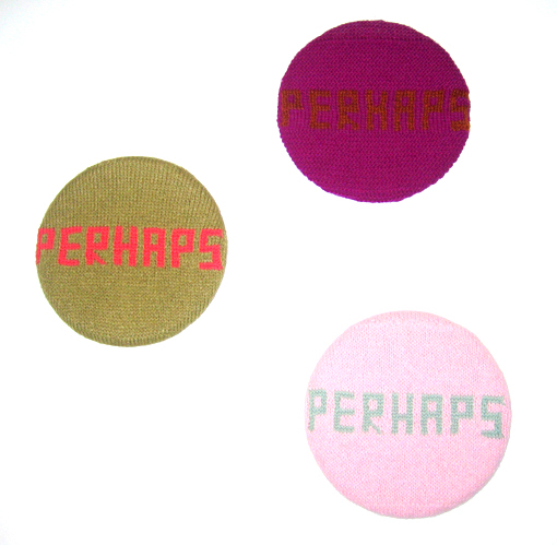 Perhaps perhaps perhaps Words wool on wood