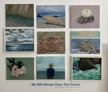 Marie Van Elder Coastal Project: we will always have the OCEAN oil on canvas 