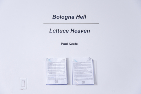 Paul Keefe Bologna Hell / Lettuce Heaven 
