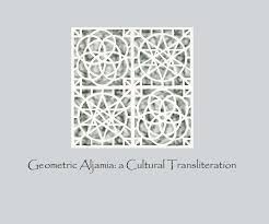 Geometric Aljamia: a Cultural Transliteration