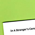 In A Stranger's Care